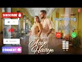 Lagu Aaye Haaye. (its_Ringtone) | Karan Aujla, Nora Fatehi Neha Kakkar Jay Trak | Bhushan Kumar ringtone