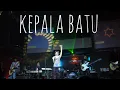 Download Lagu kepala batu (live) - eVo