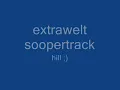 Extrawelt - Soopertrack Original