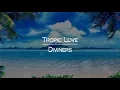 Download Lagu [한글번역] Diviners - Tropic Love (feat. Contacreast)