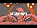 ISHARE TERE | Slowed And Reverbed | Sloverb Studio #slowedandreverb