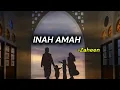 Download Lagu INAH AMAH 🎧 - ZAHEEN COVER