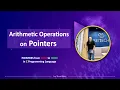 Arithmetic Operations on Pointers
