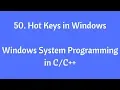 50 Hot Keys in Windows - Windows System Programming in