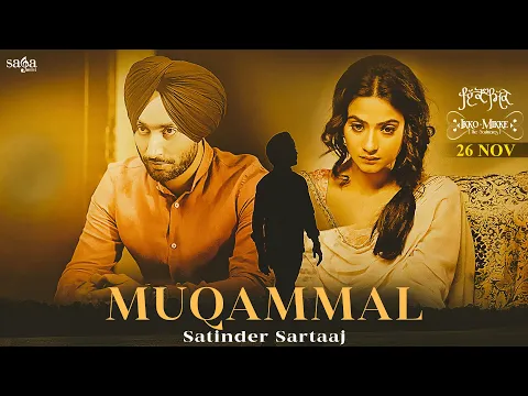 Download MP3 Muqammal - Satinder Sartaaj | Aditi Sharma | Ikko Mikke | New Punjabi Song 2021 | Sad Song