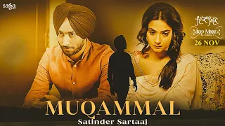 Download Muqammal - Satinder Sartaaj | Aditi Sharma | Ikko Mikke | New Punjabi Song 2021 | Sad Song MP3