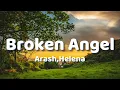 Download Lagu Arash feat. Helena - Broken Angel (Lyrics)