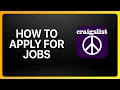How To Apply For Jobs On Craigslist Tutorial