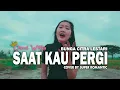 Download Lagu SAAT KAU PERGI | BUNGA CITRA LESTARI | CHEND WITTY feat SUPER ROMANTIC (COVER POPPUNK)