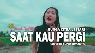 Download SAAT KAU PERGI | BUNGA CITRA LESTARI | CHEND WITTY feat SUPER ROMANTIC (COVER POPPUNK) MP3