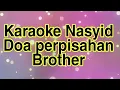 Download Lagu Karaoke doa perpisahan brother