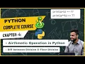 Arithmetic Operators in Python - Addition Division Floor Division More Chapter 4