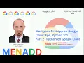Start your first app on Google Cloud Ep4 Python 101 Part 2 Python on Google Cloud