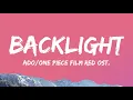 Download Lagu ADO - BACKLIGHT One Piece Film Red OST [ Lyrics Video ]