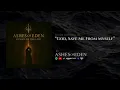 Lagu Ashes of Eden - God, Save Me From Myself
