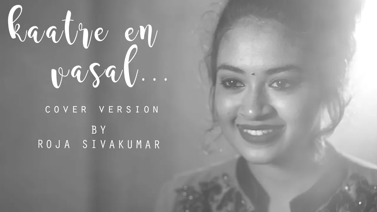 Katre En Vasal Song Cover By Roja Sivakumar | | A R Rahman | Heisten Berg | #SaltSongs | Salt