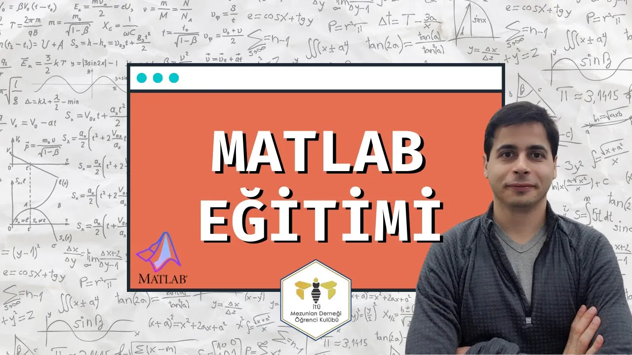 1,5 SAATTE SIFIRDAN MATLAB ÖĞREN | Vektör, Matris, 2D & 3D Grafik Çizme - İTÜ MDK Akademi @eminucer