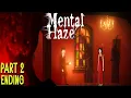 Download Lagu MENTAL HAZE Android (Full Gameplay) PART 2 ENDING