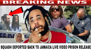 Squash Deported Back To Jamaica TODAY Live Video ARREST Vybz Kartel Report DÊÄD In St Elizabeth 