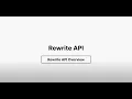 Rewrite API Overview