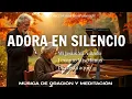 Download Lagu Adora en Silencio 🙏 Levanto Mis Manos - Dios Está Aquí | Piano \u0026 Flauta Instrumental