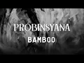 Bamboo - Probinsyana - (Official Lyric Video)