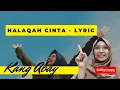 Download Lagu Halaqah Cinta - Lyric Version (Kang Abay)