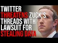 Twitter THREATENS Zuck s Threads With Lawsuit For STEALING Data Secrets