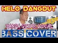 Download Lagu HELO DANGDUT_BASS COVER_BACKING TRACK
