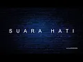 UNGU - SUARA HATI (Lirik)
