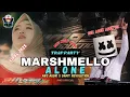 Download Lagu DJ ALONE MARSHMELLO TRAP PARTY MENGKECE MIDLE TASO BASS NGUK² GLERRRRR