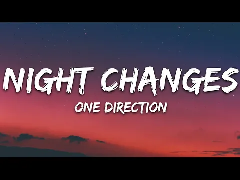 Video Thumbnail: One Direction - Night Changes (Lyrics)
