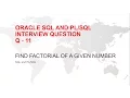 FACTORIAL PROGRAM in PL SQL INTERVIEW QUESTION