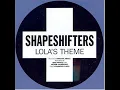Shapeshifters - Lola's Theme