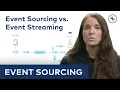 Event Sourcing 101 Event Sourcing vs Event Streaming