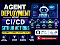 GitHub Actions for AI Agent Deployment Build Test Deploy