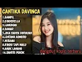 Lagu CANTIKA DAVINCA FULL ALBUM | GAMPIL | CINDERELLA | LAMUNAN | SAMAR | JIKA HANYA GURAUAN