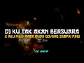 Download Lagu Dj Ku Tak Akan Bersuara X Aku Pilih Mama Muda  Slow Bass Viral Tiktok🎶 2021