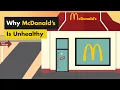 Why McDonald s Is Unhealthy