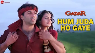 gadar hum juda ho gaye full song video sunny deol ameesha patel hd 90s old hindi romantic love song 