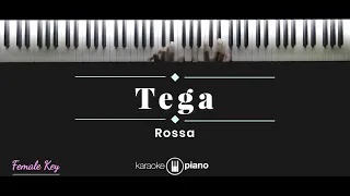 Download Tega - Rossa (KARAOKE PIANO - FEMALE KEY) MP3
