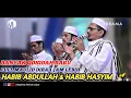 Download Lagu FULL MAULID DIBA' HABIB ABDULLAH \u0026 HABIB HASYIM DI MAJELIS ANNUR SUMUR BATU