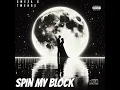 Spin My Block [ Official Audio ]