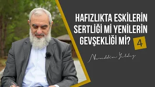 Hafızlıkta Eskilerin Sertliği mi Yenilerin Gevşekliği mi?