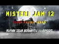 Lagu Misteri Jam 12 - Kisah Paling Seram | Rumah Sewa Berhantu 50 Ringgit 