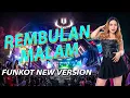 Download Lagu FUNKOT - REMBULAN MALAM FUNKOT NEW VERSION 2025 BY DJ RERE MONIQUE