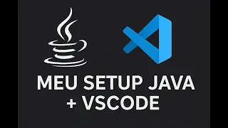 Minhas Configuracoes no VS Code para Programar em Java 2025 Produtividade Maxima