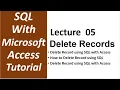 SQL with Microsoft Access 2016 Delete Record from Table Microsoft Access SQL Delete Query - 05