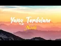 Download Lagu Yang Terdalam - Noah || Cover by Nazara (ReArrangement)