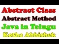 Abstract Class and Abstract Method in Java in Telugu by Kotha Abhishek